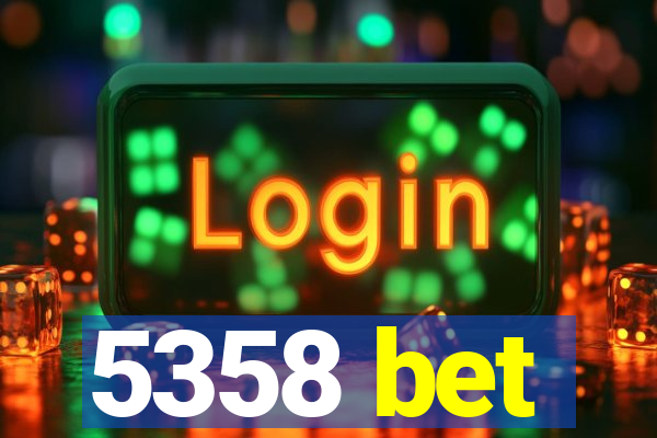 5358 bet